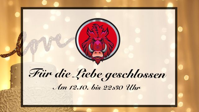 Für die Liebe geschlossen | 12.10.17 – 22:30 Uhr